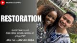 Day 14 January Consecration!! RESTORATION – final day hurray