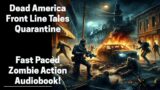 Dead America – Quarantine (Complete Zombie Audiobook)