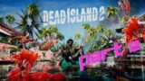 Dead Island 2 kill all Zombies! SUB-A-THON!! (Part 2) #deadisland2 #deadisland #horrorgaming