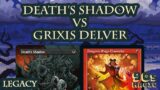 Death's Shadow vs Grixis Delver [Legacy $2000 Round 1]