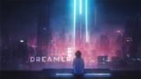 Dreamer – Melancholic Cyberpunk Ambient For People That Gaze At Cityscapes