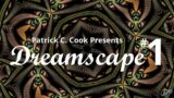 Dreamscape #1 Relaxation and Sleep Aid Video by Patrick C. Cook – Full-Length Preview