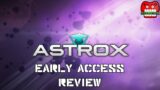 EARLY ACCESS REVIEW: Astrox Imperium