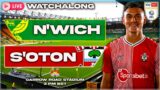 EFL CHAMPIONSHIP LIVE! | Norwich City vs Southampton | Southampton Fan Watch Along