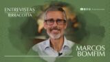 ENTREVISTAS TERRACOTTA – Pr. Marcos Bomfim