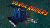 ES3:Relic Raiders – Ep 49 – Back In Action!