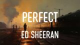 Ed Sheeran – Perfect (Mix Lyrics) | Zach Bryan, Bruno Mars