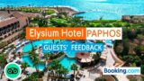 Elysium Hotel Paphos:  What Do TripAdvisor and Booking Say?