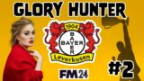FM24 GLORY HUNTER | BAYER LEVERKUSEN #2 | ADLI TO THE RESCUE | Football Manager 2024