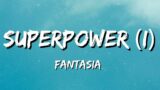 Fantasia – SUPERPOWER (I) (Lyrics)