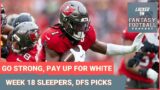 Fantasy football Week 18 final thoughts on deep sleepers, PrizePicks picks, FanDuel lineups