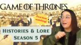First Time Watching! Game of Thrones Histories & Lore Season 5