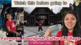 Formosa Aboriginal Cultural Village: Have A Fun Day at Sun Moon Lake Theme Park, Taiwan!