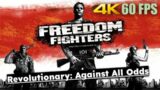Freedom Fighters | Re-Release 2020 | Revolutionary: Against All Odds [No Commentary]