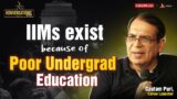 Gautam Puri's Advice to MBA Aspirants on Career, CAT, IIM, Work Experience, Life and More.