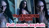 Ghost tried to have s*x | The Exorcism Of God (2022) Full movie Explained In Hindi
