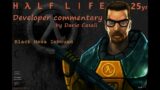 Half-Life 25yr developer commentary Ch.1: Black Mesa Inbound