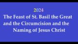 Happy New Year!  The Feast of St. Basil the Great
