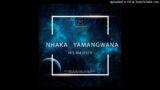 His Majesty_Nhaka_Yamangwana_ft Elmaxcity_-_(prod by eLmAx CiTy BeAtS)+27 84 678 5313