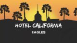 Hotel California – Eagles (Lyric)