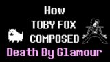How Toby Fox Composed "Death By Glamour"