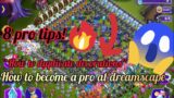 How to Become a PRO at Dreamscape