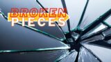 How to pick up the broken pieces of your life!