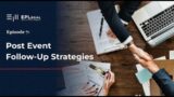 How we DOUBLED our client base with 3 BUCKET LIST strategy | Post-Event Management