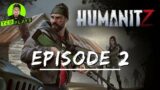 HumanitZ – Episode 2 | Co-Op Plays, Exploring the world