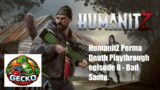 HumanitZ Perma Death Playthrough episode 8 – Bad Santa.