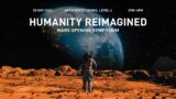 Humanity Reimagined – Mars Opening Symposium (Part 2)