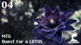 I GOT A LOTUS!! Magic the Gathering – Quest for a Lotus 04