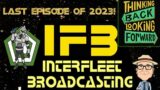 IFB Live Last Episode of 2023!