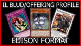 Il Blud/Offering Zombie Profile – Edison Format Yu-Gi-Oh!