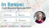 In Revue: Episode #197 – Mail Call, Card Showcase, & The Whodunit Game