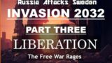 Invasion 2032: Part 3! Russia Attacks Sweden