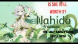 Is she still worth it? Complete Nahida Guide, Artifacts, Weapons, and Teams!