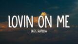 Jack Harlow – Lovin On Me (Lyrics)