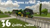 John Deere to the Rescue!! – Ep36 – Lets Play – Griffin IN – Farming Simulator FS22