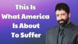 Jonathan Cahn sermon 2023 – This Is What America Is About To Suffer