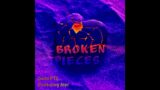 JuiceFTL – Broken Pieces Ft Nipi (lyrics)