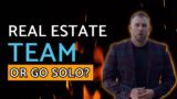 Jumpstart Your Realtor Career: Team or Solo? Pro Tips!
