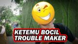 KETEMU BOCIL TROUBLE MAKER, BUSHMAN PRANK