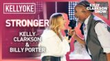 Kelly Clarkson & Billy Porter Duet 'Stronger' | Kellyoke