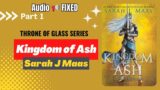 Kingdom Of Ash audiobook full length with subtitles Part 1: Throne of Glass Series (re-upload)