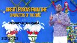 LESSONS FROM THE CHARACTERS OF THE BIBLE ~ Prophet Allan Jomba sermon