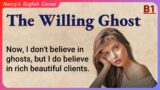 Learn English through Stories Level 3: The Willing Ghost | Detective | English Listening Practice