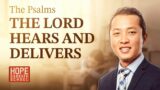 Lesson 4: The Lord Hears and Delivers | @HopeSabbathSchool