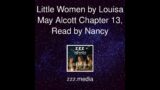 Little Women by Louisa May Alcott Chapter 13, Read by Nancy