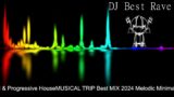 MUSICAL TRIP Best MIX 2024 Melodic Minimal & Progressive House